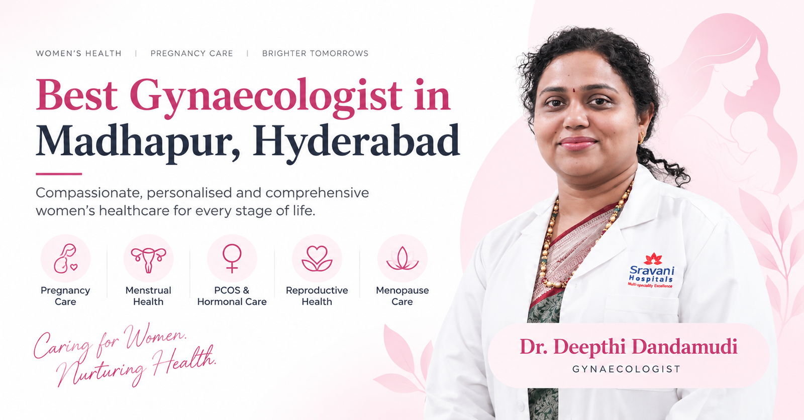 Best Gynaecologist in Madhapur, Hyderabad – Dr. Deepthi Dandamudi
